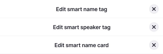 Naming iterations: smart name tag, smart speaker tag, smart name card