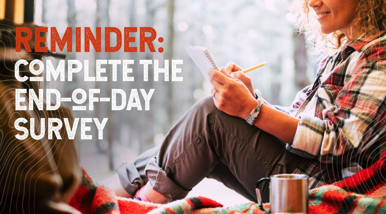 Reminder to complete the end-of-day survey